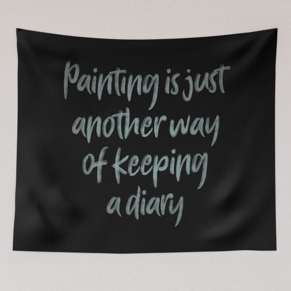Item preview, Painting is just another way of keeping a diary. v.6 designed and sold by x1brett.