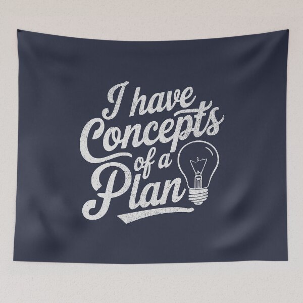 Item preview, I Have Concepts of a Plan designed and sold by RR-Arts.