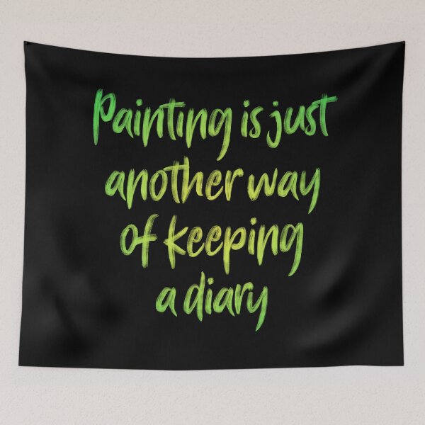 Item preview, Painting is just another way of keeping a diary. v.7 designed and sold by x1brett.