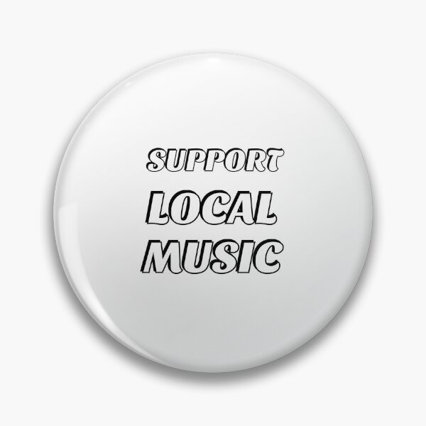Item preview, Support local music designed and sold by Inspirationmotivation.