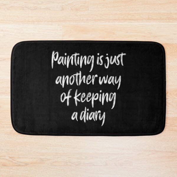 Item preview, Painting is just another way of keeping a diary. v.9 designed and sold by x1brett.