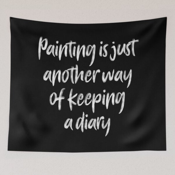 Item preview, Painting is just another way of keeping a diary. v.9 designed and sold by x1brett.