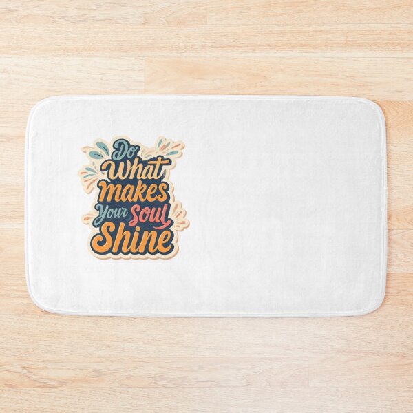 Item preview, Do What Makes Your Soul Shine designed and sold by Satyamshop76.