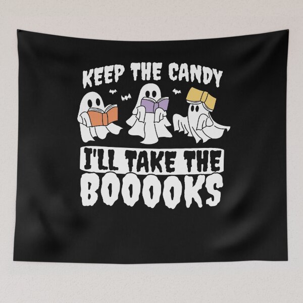 Item preview, Keep the Candy I'll Take the Booooks Ghost designed and sold by PrintCrafting.