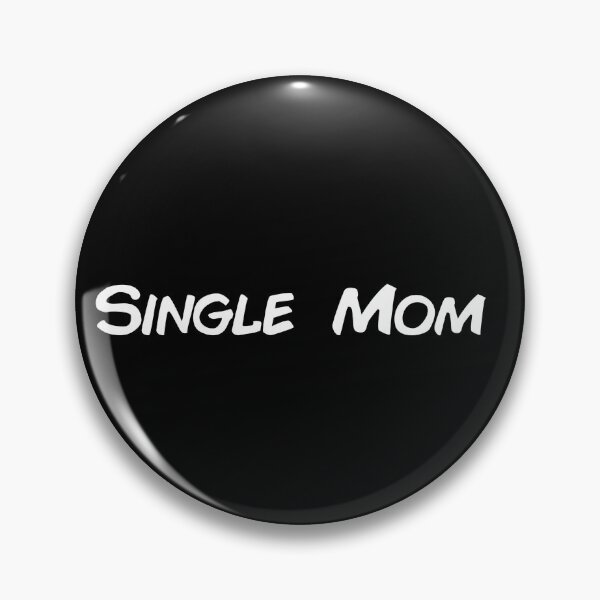 Item preview, Single Mom designed and sold by SupahPenguin.