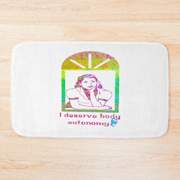 Item preview, I Deserve Body Autonomy Art designed and sold by Kalli Taub Art.