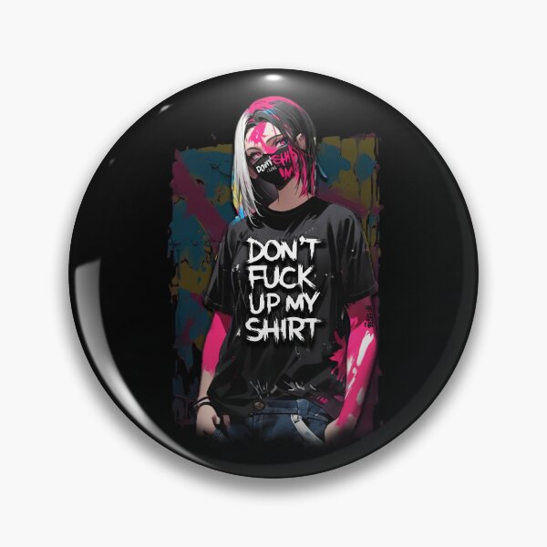 Item preview, Don't fuck up my shirt, A Bold Statement, Uncompromising, Trendy Style, With Character, Minimalist Design designed and sold by CrisMor-Art.
