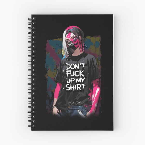 Item preview, Don't fuck up my shirt, A Bold Statement, Uncompromising, Trendy Style, With Character, Minimalist Design designed and sold by CrisMor-Art.