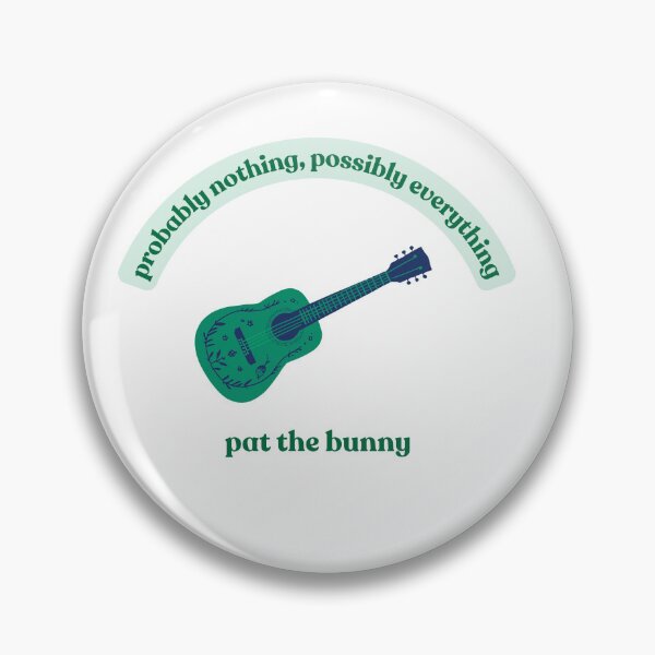 Item preview, Probably nothing, probably everything Pat The Bunny Merch designed and sold by yeradoll.