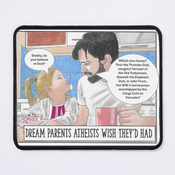 Item preview, Dream Parents Atheists Wish They'd Had designed and sold by RuthyBallard.
