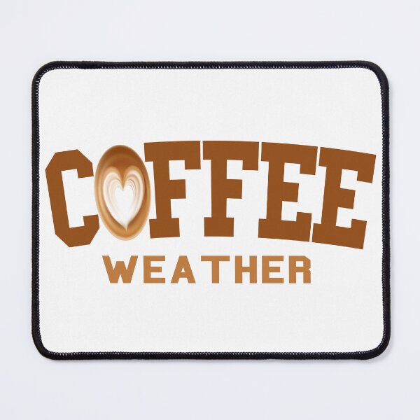 Item preview, Coffee Weather Coffee Lover Coffee designed and sold by Latifay.