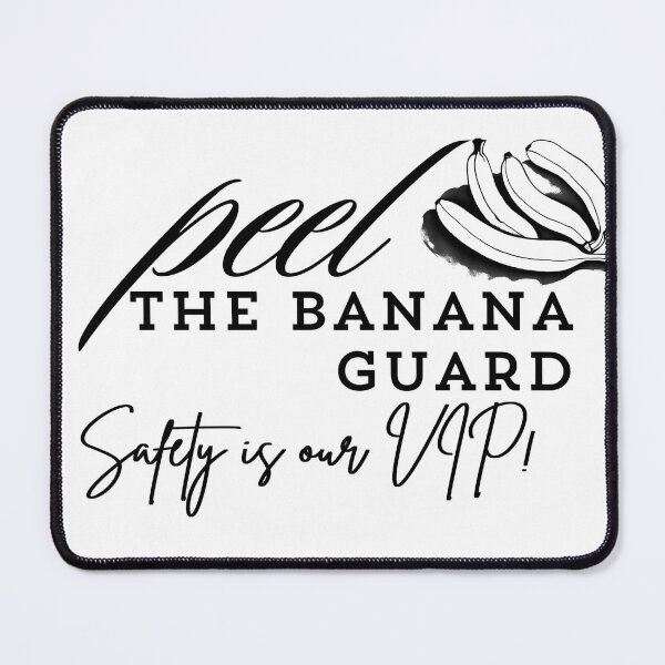 Item preview, Peel the banana guard safety is our vip designed and sold by ColorMuse Collective.