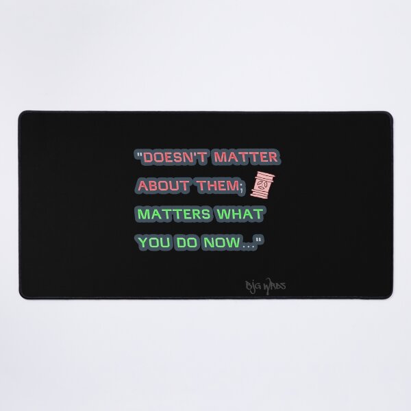 Item preview, "DOESN'T..." Quote 09/16/2024 designed and sold by BJGWRDS.