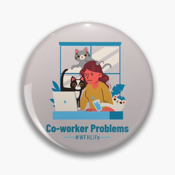 Item preview, Co-Worker Problems: Work From Home Life - Work cats designed and sold by Circle-Cats.