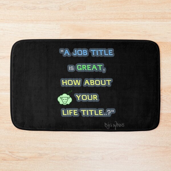 Item preview, "A JOB..." Quote 09/21/2024 designed and sold by BJGWRDS.