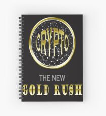 Cryptocurrency the new Gold rush logo. Spiral Notebook