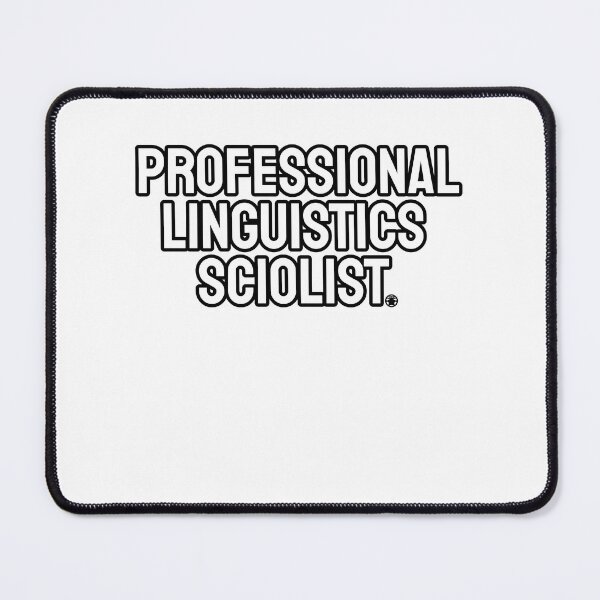Item preview, Professional Linguistics Sciolist designed and sold by ST33R.