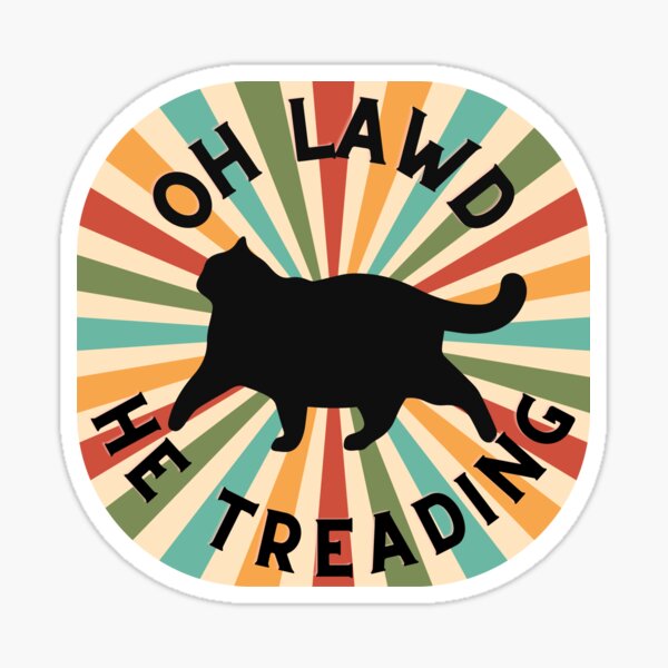 Item preview, Oh Lawd, he treading designed and sold by Patryk Urbanek.