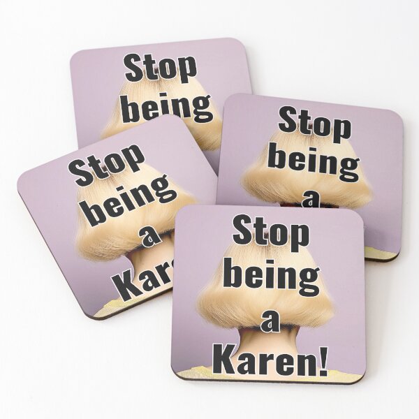 Item preview, Stop being a Karen! designed and sold by CharlieMakes.
