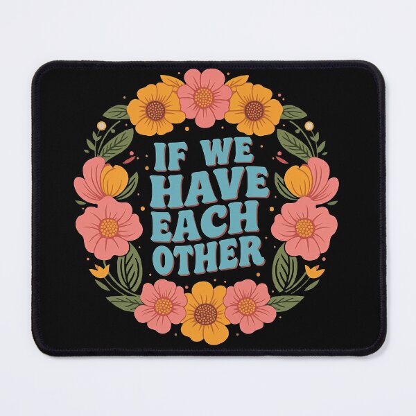 Item preview, If We Have Each-Other Floral Art designed and sold by studiopekepeke.