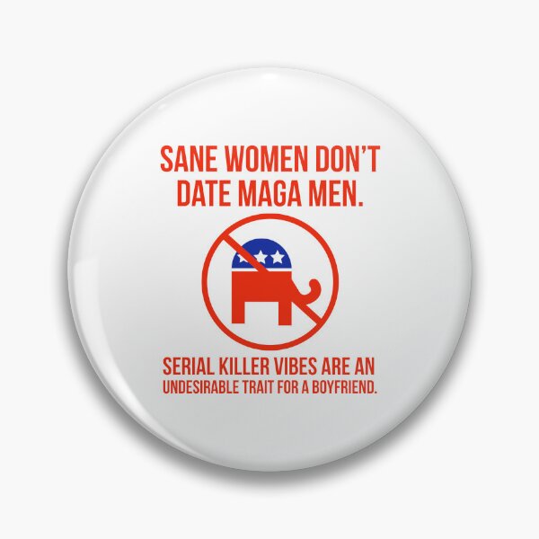Item preview, Sane women don’t date MAGA men  designed and sold by Rachel the Artist .