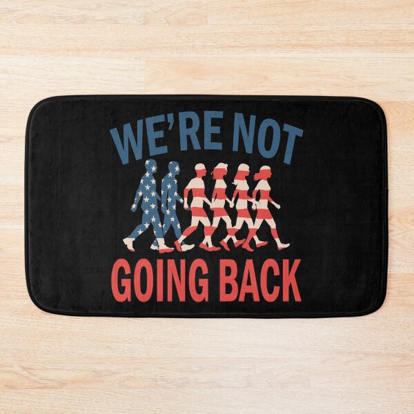 Item preview, We're Not Going Back At All designed and sold by ThreeftlyPicks.