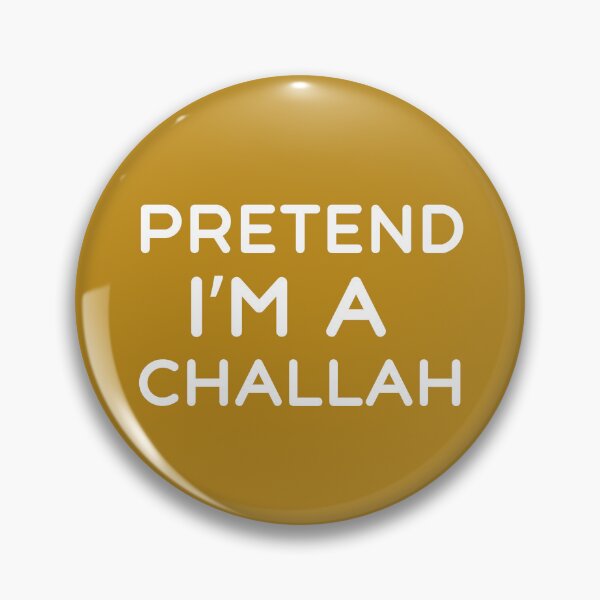 Item preview, Pretend I'm A Challah Funny Jewish Halloween Saying designed and sold by SharpThreadZ.