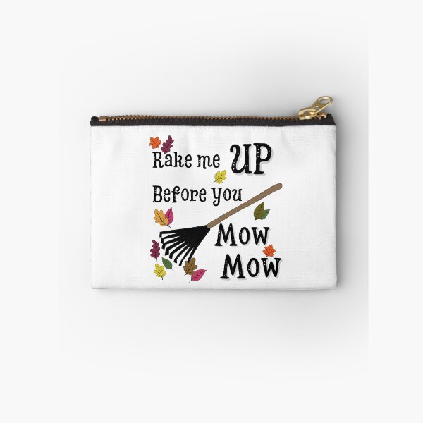 Item preview, Rake Me Up Before You Mow Mow designed and sold by colorfulcraig.