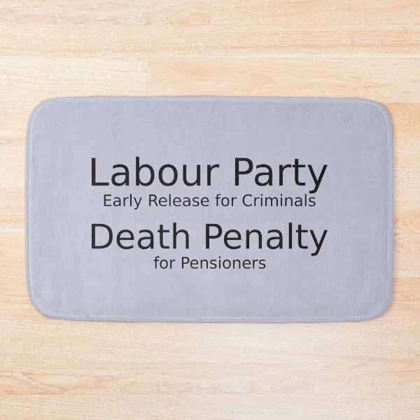 Item preview, Labour party early release for criminals death penalty for pensioners for light background designed and sold by YogaZesty.