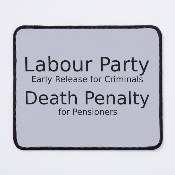 Item preview, Labour party early release for criminals death penalty for pensioners for light background designed and sold by YogaZesty.
