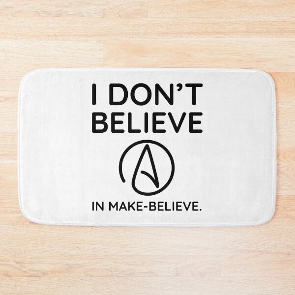 Item preview, I don’t believe in make-believe atheist design  designed and sold by Rachel the Artist .