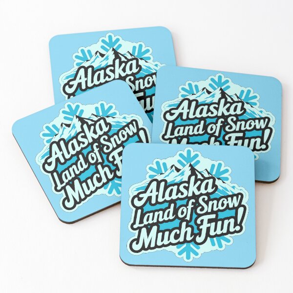 Item preview, Alaska Land Of Snow Much Fun Travel Quote designed and sold by TheArtOfPat.
