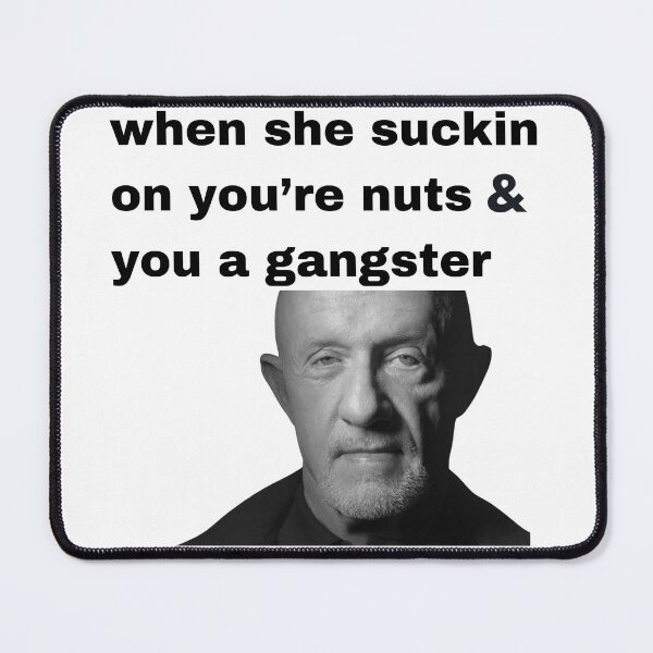 Item preview, when she suckin on you're nuts & you a gangster designed and sold by killzak.