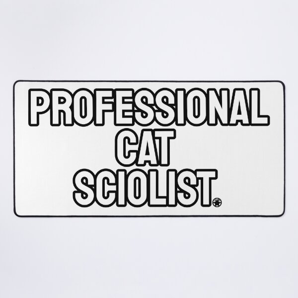 Item preview, Professional Cat Sciolist designed and sold by ST33R.