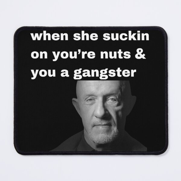 Item preview, when she suckin on you're nuts & you a gangster designed and sold by killzak.