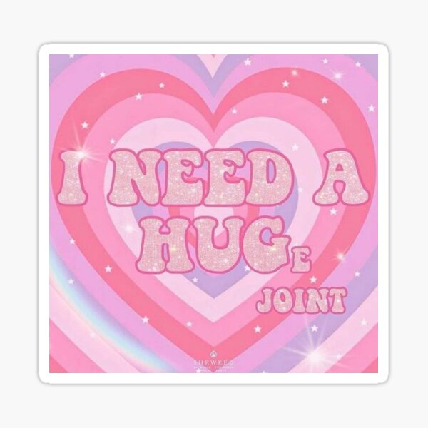 Item preview, I Need A Hug (& Joint) designed and sold by hot-potatoes.