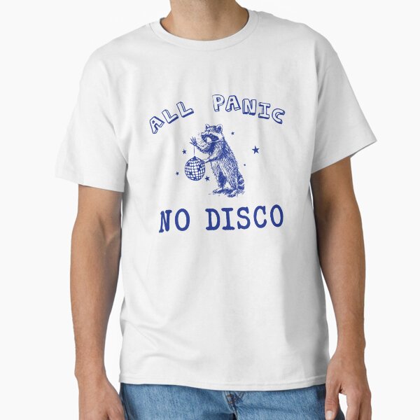 Item preview, All Panic No Disco Funny Raccoon Quote designed and sold by DesIndie.