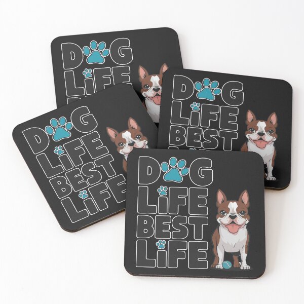 Item preview, Dog Life, Best Life: Adorable Boston Terrier Design For Dog Lovers designed and sold by elynne9.