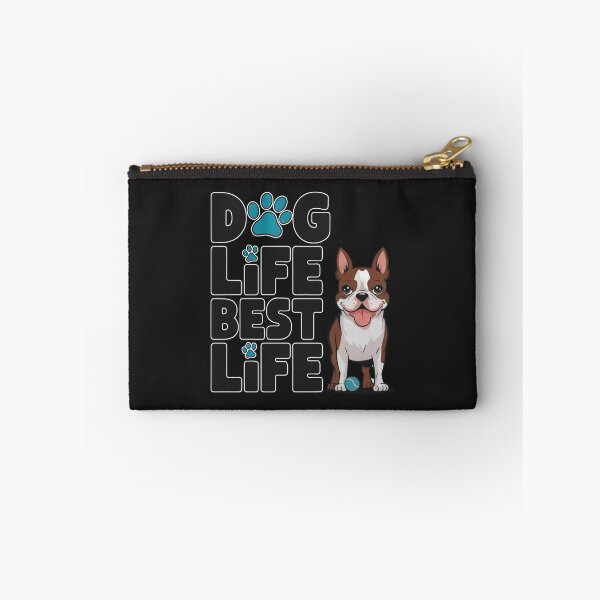 Item preview, Dog Life, Best Life: Adorable Boston Terrier Design For Dog Lovers designed and sold by elynne9.