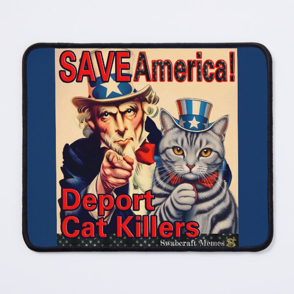 Item preview, Save America! Deport Cat Killers designed and sold by Swabcraft.