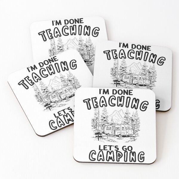 Item preview, I'm Done Teaching Let's Go Camping designed and sold by khallidaart.