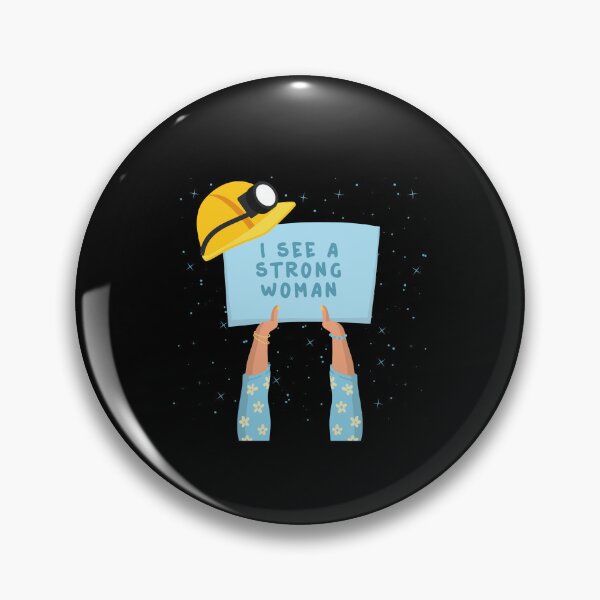 Item preview, I see a strong woman, strong woman. constrcution worker. designed and sold by Lunarmenta.
