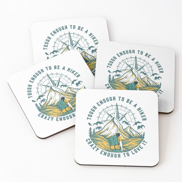 Item preview, Tough Enough to Be a Hiker Crazy Enough to Love it designed and sold by TheCampingHiker.