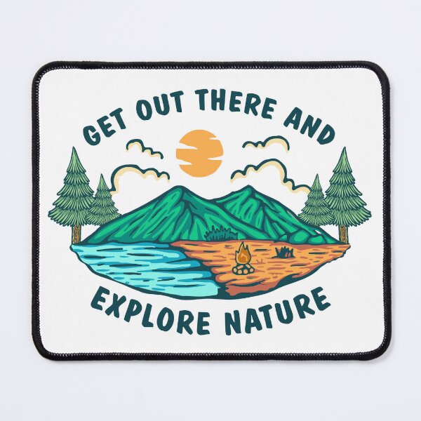 Item preview, Get Out There and Explore Nature designed and sold by TheCampingHiker.