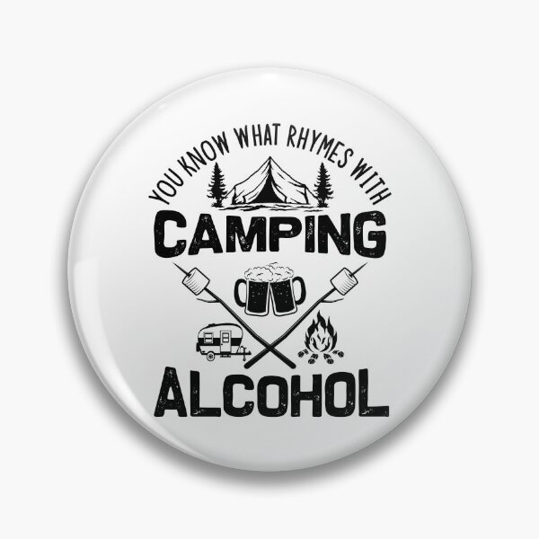 Item preview, You Know What Rymes With Camping Alcohol designed and sold by TheCampingHiker.