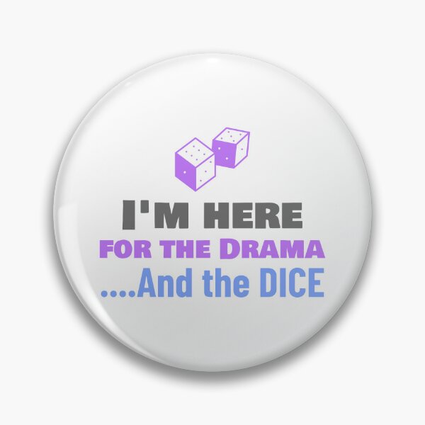 Item preview, "I'm here for The Drama and The Dice!" designed and sold by BestMerchnTees.