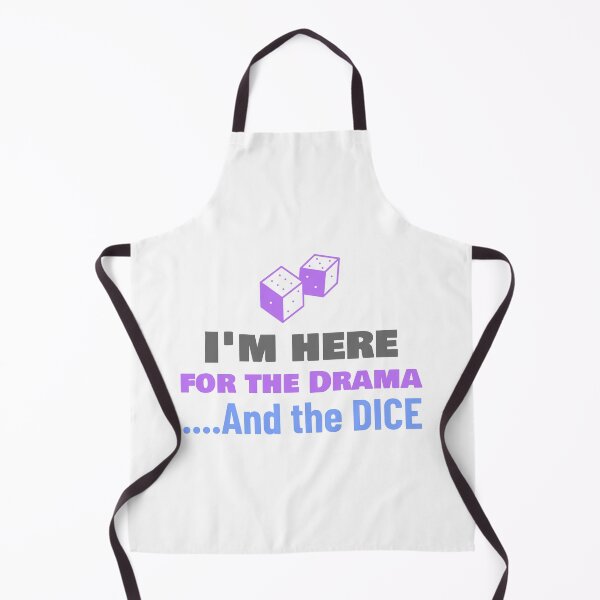 Item preview, "I'm here for The Drama and The Dice!" designed and sold by BestMerchnTees.