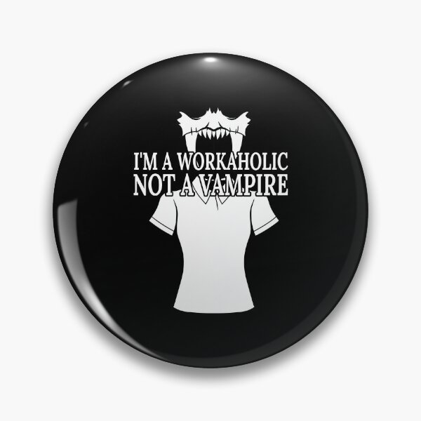 Item preview, I'm A Workaholic Not a Vampire Female Night Stalker designed and sold by FWLKIT.