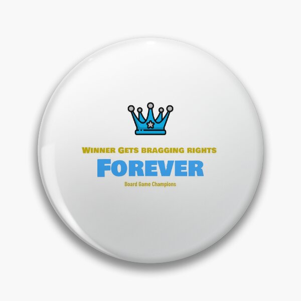 Item preview, Winner Gets Bragging Rights Forever: Board Game Champions designed and sold by LettsMerchntees.