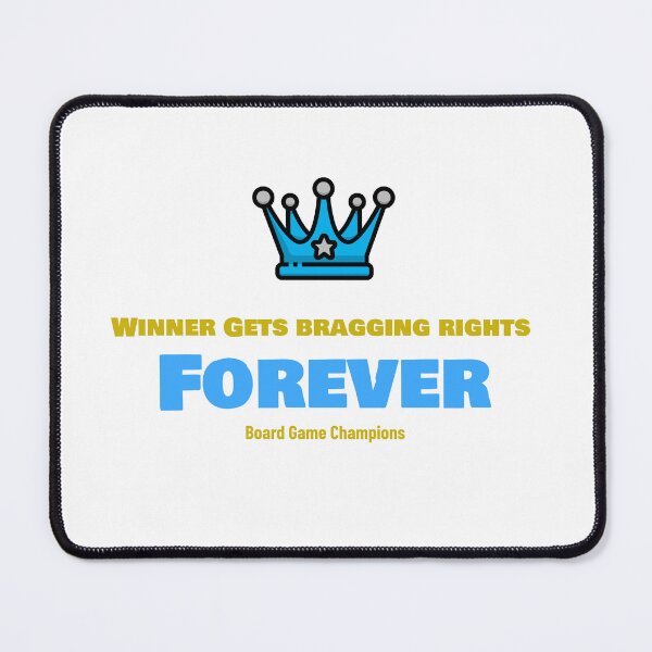 Item preview, Winner Gets Bragging Rights Forever: Board Game Champions designed and sold by LettsMerchntees.
